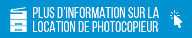 Obtenir des informations sur la location de photocopieur